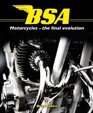 BSA Motorcycles - the final evolution (eBook, ePUB) BSA Motorcycles - the final evolution (eBook, ePUB)