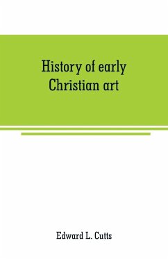 History of early Christian art - L. Cutts, Edward