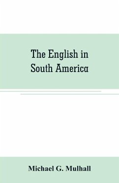 The English in South America - G. Mulhall, Michael