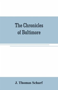 The chronicles of Baltimore - Thomas Scharf, J.