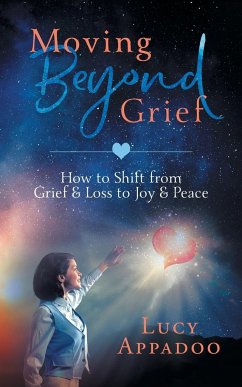 Moving Beyond Grief - Appadoo, Lucy