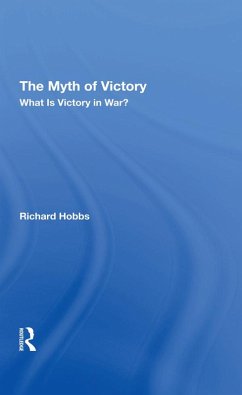 The Myth Of Victory (eBook, ePUB) - Hobbs, Richard W