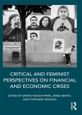 Critical and Feminist Perspectives on Financial and Economic Crises (eBook, PDF)