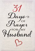 31 Days of Prayer for My Husband (eBook, ePUB)