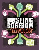 Busting Boredom with Technology (eBook, PDF) Busting Boredom with Technology (eBook, PDF)
