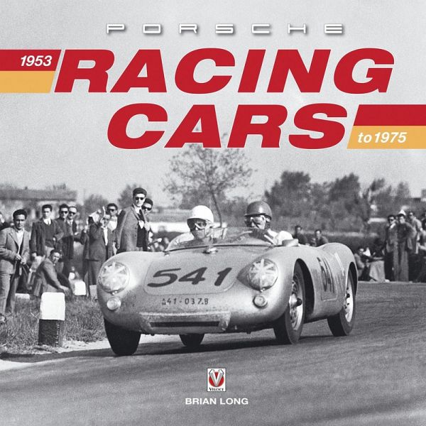 Porsche Racing Cars: 1953 to 1975 (eBook, ePUB) Porsche Racing Cars: 1953 to 1975 (eBook, ePUB)