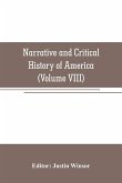 Narrative and Critical History of America (Volume VIII)