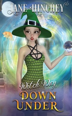 Witch Way Down Under - Hinchey, Jane