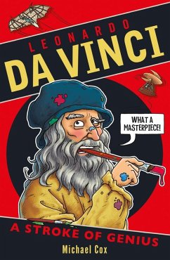 Leonardo Da Vinci: A Stroke of Genius (eBook, ePUB) - Cox, Michael