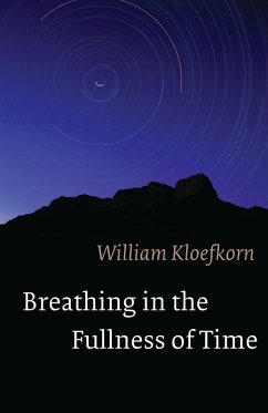 Breathing in the Fullness of Time (eBook, ePUB) - Kloefkorn, William