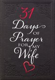 31 Days of Prayer for My Wife (eBook, ePUB)