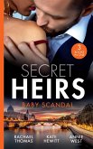 Secret Heirs: Baby Scandal: From One Night to Wife / Larenzo's Christmas Baby / A Vow to Secure His Legacy (eBook, ePUB)