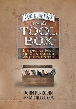 God Glimpses from the Toolbox (eBook, ePUB) - Cox, Michelle; Perrodin, John