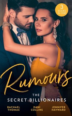 Cover Rumours: The Secret Billionaires: Di Marcello's Secret Son (The Secret Billionaires) / Xenakis's Convenient Bride (The Secret Billionaires) / Salazar's One-Night Heir (The Secret Billionaires) (eBook, ePUB)