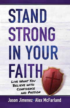 Stand Strong in Your Faith (eBook, ePUB) - McFarland, Alex; Jimenez, Jason