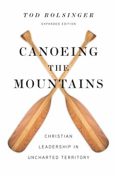 Canoeing the Mountains (eBook, ePUB) - Bolsinger, Tod