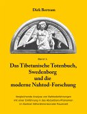 Das Tibetanische Totenbuch, Swedenborg und die moderne Nahtod-Forschung (eBook, ePUB)