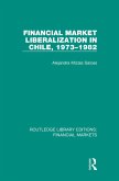 Financial Market Liberalization in Chile, 1973-1982 (eBook, ePUB)