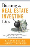 Busting the Real Estate Investing Lies (eBook, ePUB)