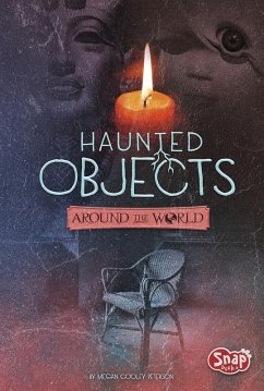Haunted Objects From Around the World (eBook, PDF) - Peterson, Megan Cooley