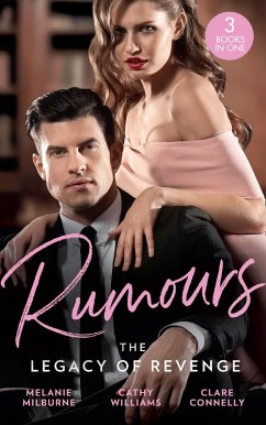 Rumours: The Legacy Of Revenge: The Most Scandalous Ravensdale (The Ravensdale Scandals) / Legacy of His Revenge / Bought for the Billionaire's Revenge (eBook, ePUB) Cover Rumours: The Legacy Of Revenge: The Most Scandalous Ravensdale (The Ravensdale Scandals) / Legacy of His Revenge / Bought for the Billionaire's Revenge (eBook, ePUB)
