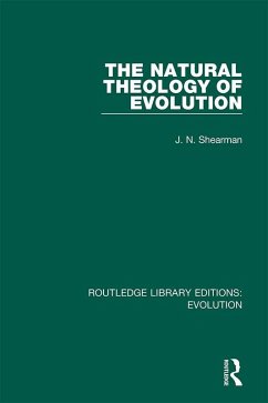 The Natural Theology of Evolution (eBook, PDF) - Shearman, J. N.