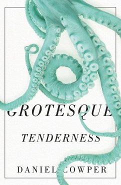 Cover Grotesque Tenderness (eBook, ePUB)