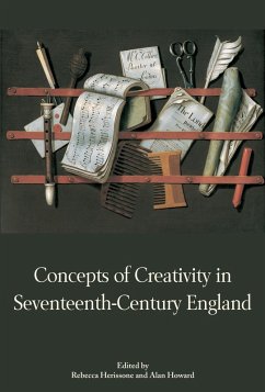 Concepts of Creativity in Seventeenth-Century England (eBook, PDF)