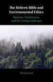 The Hebrew Bible and Environmental Ethics (eBook, PDF)