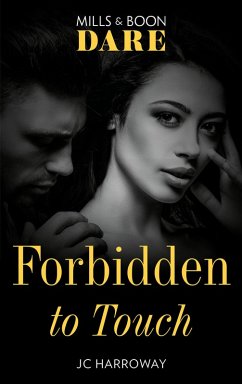 Forbidden To Touch (Mills & Boon Dare) (Billionaire Bachelors) (eBook, ePUB) - Harroway, Jc