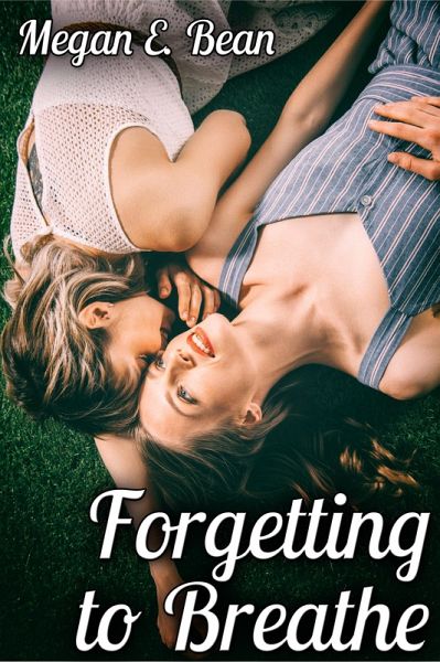 Forgetting to Breathe (eBook, ePUB) Forgetting to Breathe (eBook, ePUB)