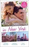 One Summer In New York: Her New York Billionaire / Unveiling the Bridesmaid / Her Man in Manhattan (eBook, ePUB) One Summer In New York: Her New York Billionaire / Unveiling the Bridesmaid / Her Man in Manhattan (eBook, ePUB)