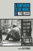 A Companion to the Works of Max Frisch (eBook, PDF)