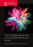 The Routledge Handbook of Social Work Ethics and Values (eBook, ePUB)
