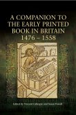 A Companion to the Early Printed Book in Britain, 1476-1558 (eBook, PDF)
