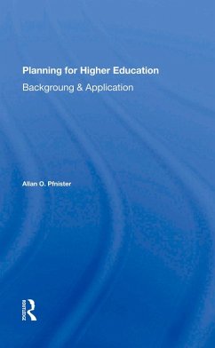 Planning For Higher Education (eBook, ePUB) - Pfnister, Allan O.