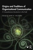 Origins and Traditions of Organizational Communication (eBook, PDF) Origins and Traditions of Organizational Communication (eBook, PDF)