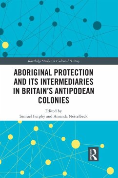 Cover Aboriginal Protection and Its Intermediaries in Britain's Antipodean Colonies (eBook, ePUB)