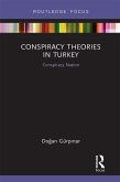 Conspiracy Theories in Turkey (eBook, ePUB)