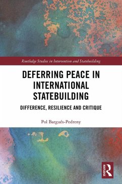Cover Deferring Peace in International Statebuilding (eBook, PDF)