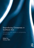Re-producing Chineseness in Southeast Asia (eBook, ePUB)