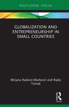 Globalization and Entrepreneurship in Small Countries (eBook, PDF) - Radovic-Markovic, Mirjana; Tomas, Rajko