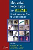Mechanical Reperfusion for STEMI (eBook, PDF)
