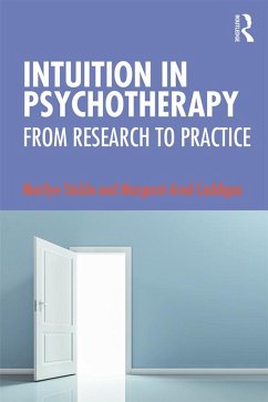 Intuition in Psychotherapy (eBook, PDF) - Stickle, Marilyn; Arnd-Caddigan, Margaret
