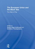 The European Union and the Black Sea (eBook, ePUB) The European Union and the Black Sea (eBook, ePUB)