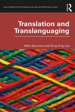Translation and Translanguaging (eBook, PDF) - Baynham, Mike; Lee, Tong King