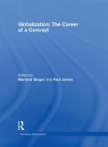 Globalization: The Career of a Concept (eBook, ePUB)