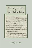 Literacy and Identity in Early Medieval Ireland (eBook, PDF)