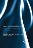 Decolonising Imperial Heroes (eBook, ePUB)