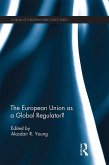The European Union as a Global Regulator? (eBook, ePUB)
